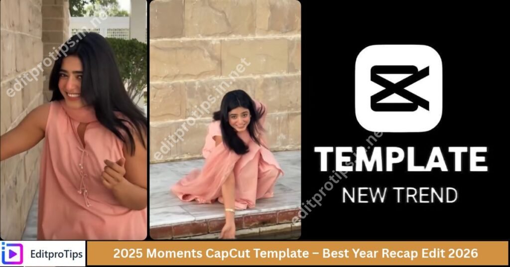 2025 Moments CapCut Template – Best Year Recap Edit 2026