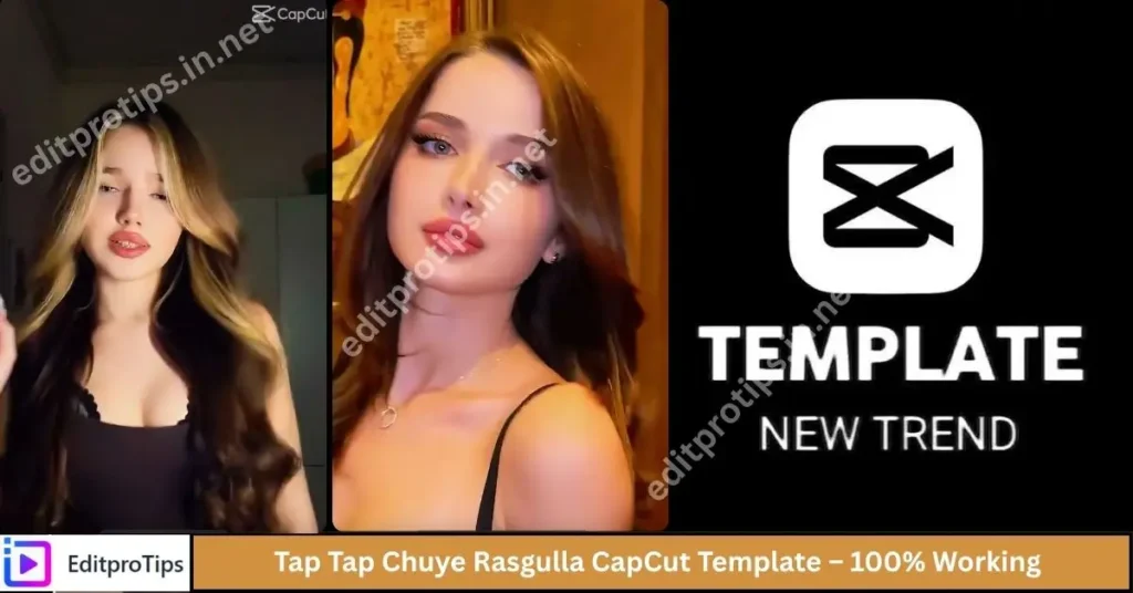 Tap tap chuye rasgulla capcut template link