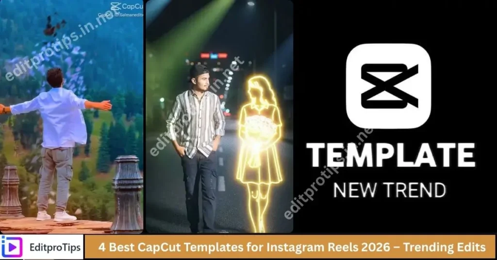 4 Best CapCut Templates for Instagram Reels 2026