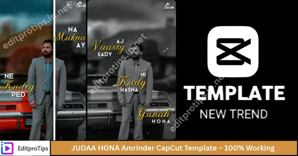JUDAA HONA Amrinder CapCut Template – 100% Working