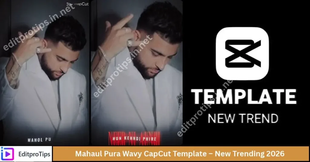 Mahaul Pura Wavy CapCut Template – New Trending 2026